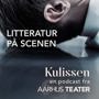 Kulissen en podcast fra aarhus teater