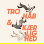 Tro Haab Kaerlighed Aarhus Teater