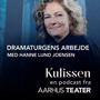 podcast Kulissen: chefdramaturg Hanne lund joensen